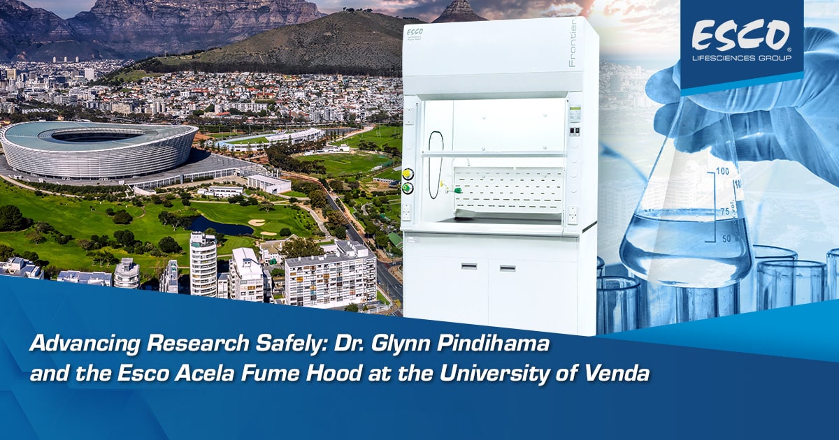 Advancing Research Safely: Dr.Glynn Pindihama and the Esco Acela Fume Hood at the University of Venda